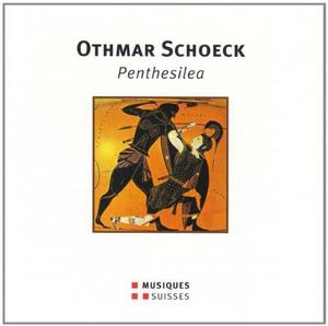 CD диск Schoeck / Naef / Behle / Reinhard / Venzago: Schoeck / Naef / Behle / Reinhard / Venzago : Penthesilea Opera in 1 Act