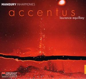 CD диск Manoury / Accentus / Equilbey: Inharmonies