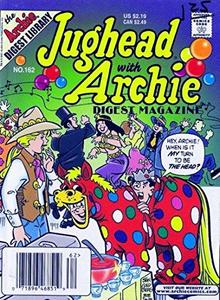 Jughead with Archie Digest Magazine (The Archie Digest Library, No. 162) (Archie Comic Publications)