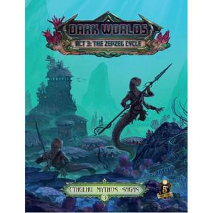 Книга Cthulhu Mythos Sagas Dark Worlds Act 3: The Zepzeg Cycle