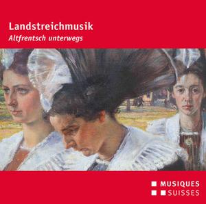 CD диск Traditional / Ebel / Lincke / Marfurt / Hartel: Landstreichmusik / Altfrentsch unterwegs
