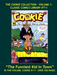 The Cookie Comic Collection Volume 1: Giant 350 Pages - CLASSIC COMICS LIBRARY #711: Includes Issues #1 - #7, Highest Quality Comic Reprints! (CreateSpace Independent Publishing Platform)