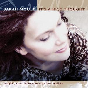 CD диск Moule, Sarah: It's a Nice Thought