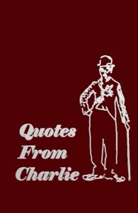 Quotes From Charlie: Reflection of Life (Independently published)