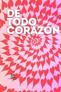DE TODO CORAZÓN (Spanish Edition) (Independently published)