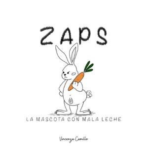 ZAPS: La mascota con mala leche (Spanish Edition) (Independently published)