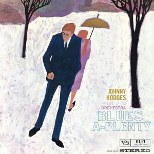 Виниловая пластинка LP Blues A-Plenty [180 Gram Vinyl] - Johnny Hodges
