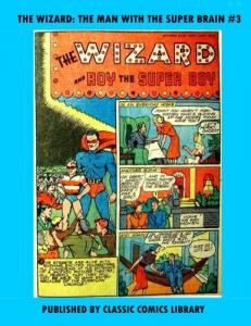 The wizard: The man with the super-brain#3: Email Request Classic Comics Library Catalog (CreateSpace Independent Publishing Platform)