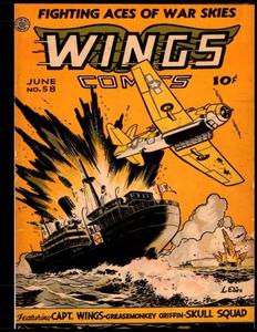 Wings Comics #58: Golden Age War Comic 1945 (CreateSpace Independent Publishing Platform)