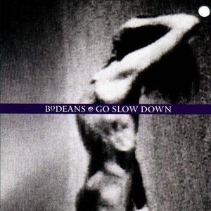 Диск CD Go Slow Down - BoDeans