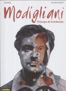 MODIGLIANI: EL PRÍNCIPE DE LA BOHEMIA (NORMA EDITORIAL, S.A.)