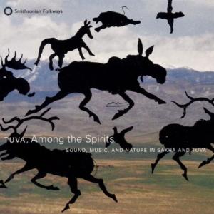 Диск CD Tuva: Among the Spirits - Sound Music & Nature in Sakha - Various Artists