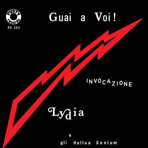 Сингл 7" Lydia E Gli Hellua Xenium: Guai A Voi! / Invocazione