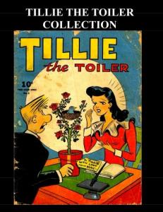 Tillie The Toiler Collection: 7 Issues: #8, #15, #22, #55, #89, #195 & #213 (CreateSpace Independent Publishing Platform)