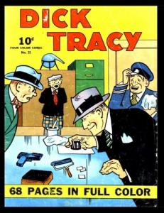 Dick Tracy #21: Golden Age Detective Mystery Comic - Four Color #21 1941 (CreateSpace Independent Publishing Platform)