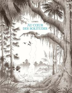 Au coeur des solitudes (SARBACANE)