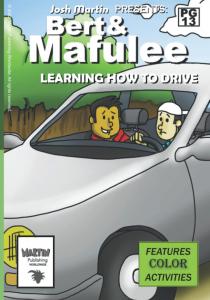 Bert & Mafulee: Learning How To Drive (Independently published)