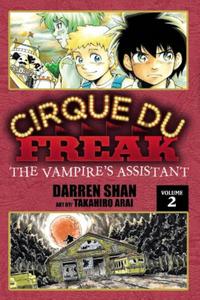 Cirque Du Freak: The Manga, Vol. 2: The Vampire's Assistant (Yen Press)