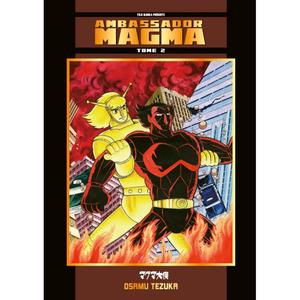 Ambassador Magma T02 (ISAN MANGA)