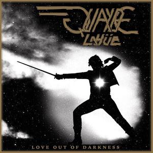 Виниловая пластинка Lahue, Quayde: Love Out Of Darkness