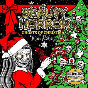 The Beauty of Horror: Ghosts of Christmas Coloring Book (IDW Publishing)