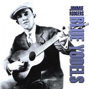 CD диск Rodgers, Jimmie: Blue Yodels