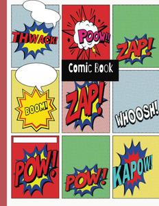 Blank comic book for kids, teens and adults.: Size 8.5x11 with 100 pages to create your own comic strip (Independently published)