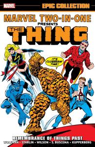 Marvel Two-In-One Epic Collection: Remembrance Of Things Past (Marvel Universe)