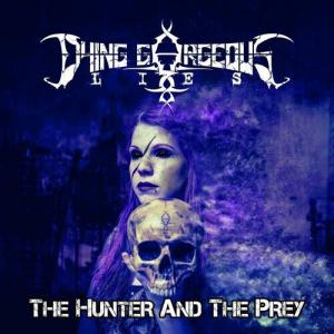 CD диск Dying Gorgeous Lies: The Hunter & The Prey