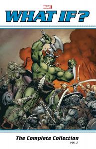 What If? Classic: The Complete Collection Vol. 2 (Marvel Universe)