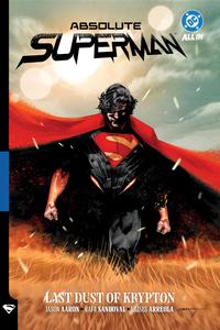 Absolute Superman Vol. 1: Last Dust of Krypton (Absolute Universe) (DC Comics)