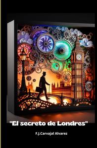 El secreto de Londres: London's secret (Spanish Edition) (Independently published)