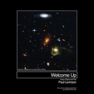 Виниловая пластинка Levinson, Paul: Welcome Up (Songs of Space and Time)