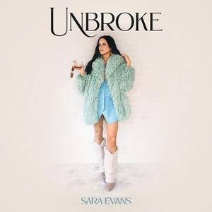 Виниловая пластинка LP Unbroke - Sara Evans