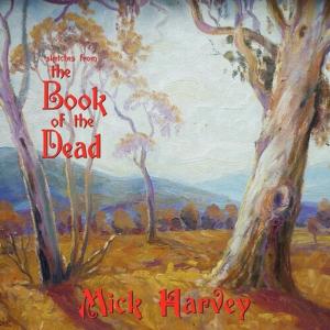 Виниловая пластинка LP Sketches From The Book Of The Dead [Gold Vinyl] - Mick Harvey