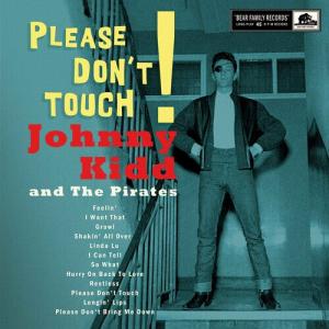 Виниловая пластинка Kidd, Johnny & the Pirates: Please Don't Touch!