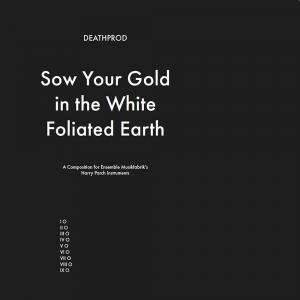 Виниловая пластинка LP Sow Your Gold In The White Foliated Earth - Deathprod