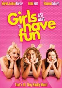 Диск DVD Girls Just Want To Have Fun