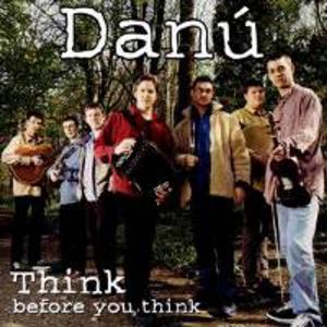 Диск CD Think Before You Think - Danú