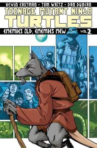 Teenage Mutant Ninja Turtles Volume 2: Enemies Old, Enemies New (IDW Publishing)