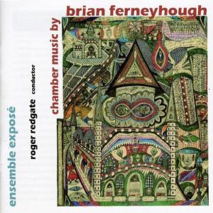 CD диск Ferneyhough / Ensemble Expose / Redgate: Chamber Music