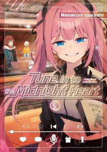 Tune In to the Midnight Heart 5 (Kodansha Comics)