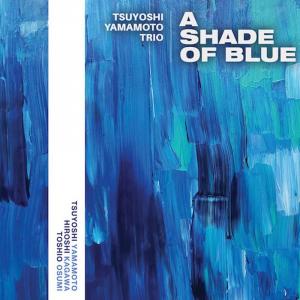 Виниловая пластинка LP A Shade Of Blue - Tsuyoshi Yamamoto Trio