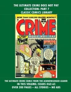 Ultimate Crime Does Not Pay Collection Part #7: Email Request Classic Comics Library Catalog (CreateSpace Independent Publishing Platform)