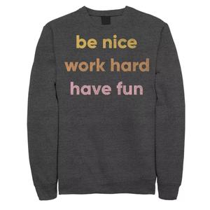 Мужской свитшот Fifth Sun Be Nice Work Hard Have Fun Licensed Character