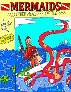 Mermaids and Other Monsters of the Sea (Independently published)