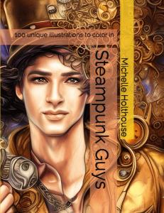 Steampunk Guys: 100 unique illustrations to color in (Independently published)
