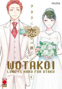 Hweryho Wotakoi. Love is hard for otaku (Vol. 9) (Planet manga) (Panini Comics - Planet Manga)