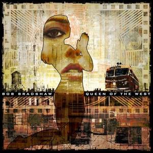 Виниловая пластинка Bradshaw, Bob - Queen Of The West