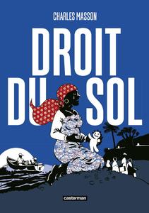 Droit du sol: Nouvelle édition couleurs (CASTERMAN)